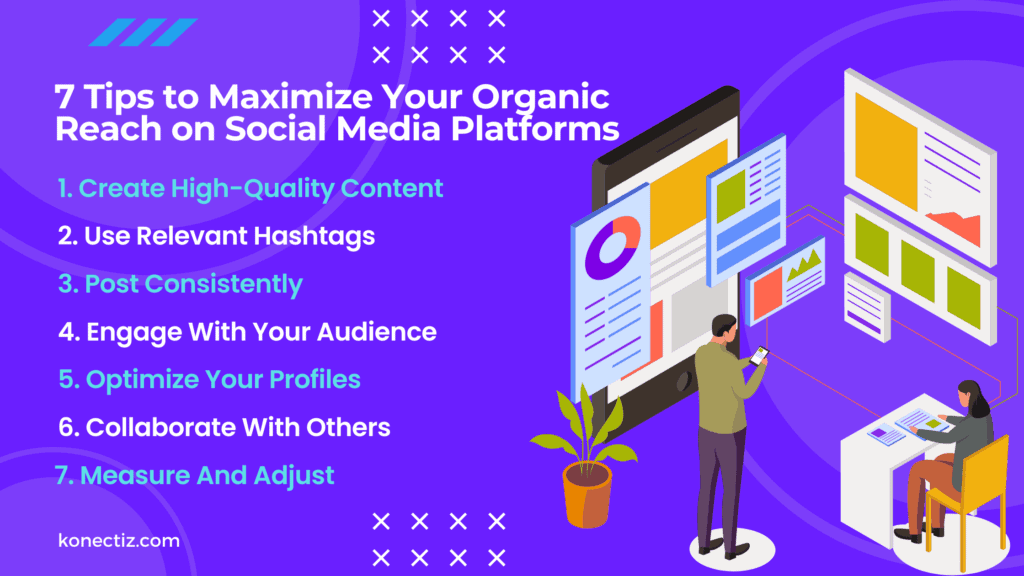 7 Tips to Maximize Your Organic Reach on Social Media Platforms - konectiz