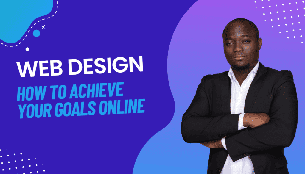 Web Design & How to Achieve Your Goals Online - Konectiz