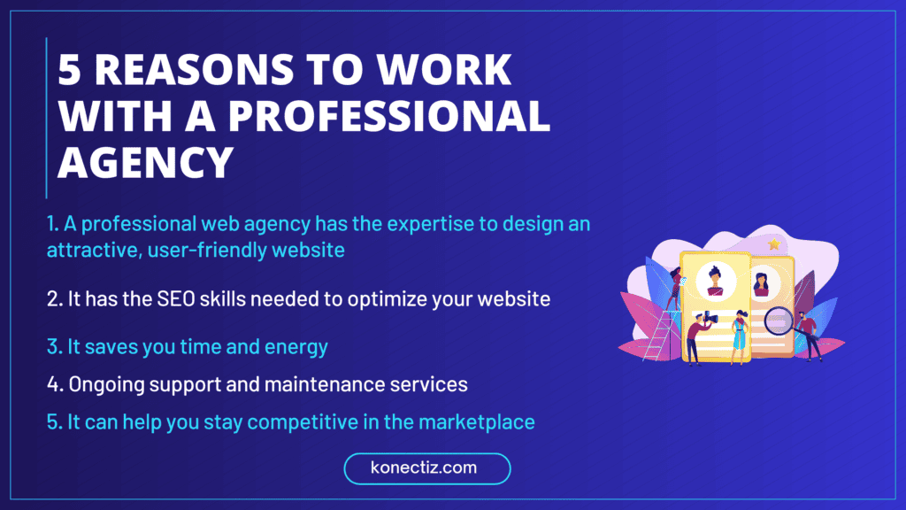 5 reasons to work with a professional agency - Konectiz